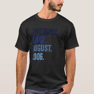 16 Years Old Awesome Since August 2006 16th Birthd T-Shirt