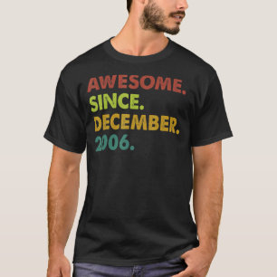16 Years Old Awesome Since December 2006 16th Birt T-Shirt