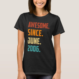 16 Years Old Awesome Since June 2006 16th Birthday T-Shirt