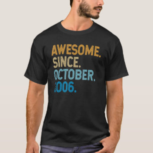 16 Years Old Awesome Since October 2006 16th Birt T-Shirt