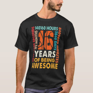 16th Birthday 16 Years Old 192 Months Basketball B T-Shirt
