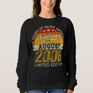 16th Birthday August 2022 16 Years Born 2006 Sweatshirt