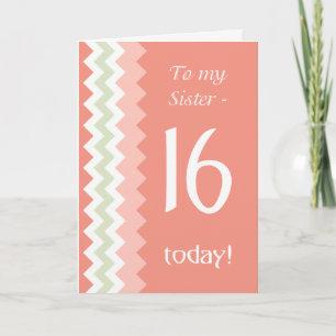 16th Birthday for Sister, Coral, Mint Chevrons Card