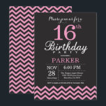 16th Birthday Invitation Black and Pink Chevron<br><div class="desc">16th Birthday Invitation with Black and Pink Chevron. Chalkboard. Kids Birthday. Boy or Girl Bday Invite. For further customisation,  please click the "Customise it" button and use our design tool to modify this template.</div>