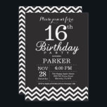 16th Birthday Invitation Black and White Chevron<br><div class="desc">16th Birthday Invitation with Black and White Chevron. Chalkboard. Kids Birthday. Boy or Girl Bday Invite. For further customisation,  please click the "Customise it" button and use our design tool to modify this template.</div>