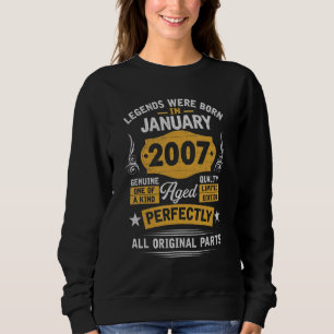 16th Birthday January Legends Made In 2007 16 Yea Sweatshirt