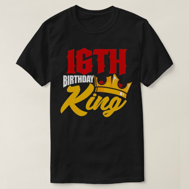 16th Birthday King Siteen 16 Years Old Crown  T-Shirt (Design Front)