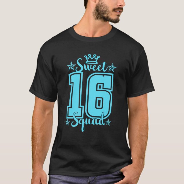 16th Birthday T Shirt - Sweet 16 Squad (Front)
