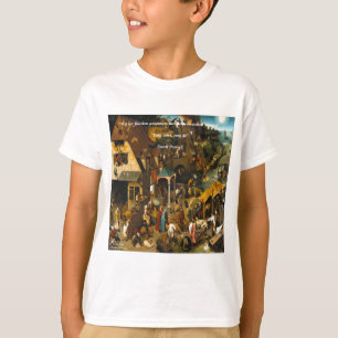 16th Century Dutch Art & Famous Proverb T-Shirt