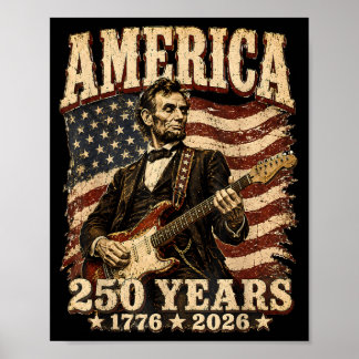 16th President Playing Guitar 250 Years Aamerica Poster