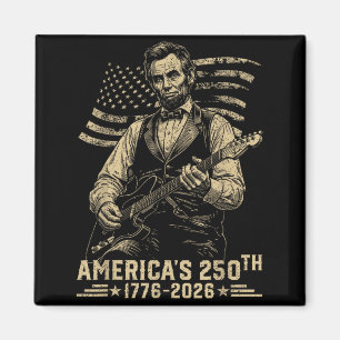 16th President Playing Guitar 4th Of July 250th Magnet