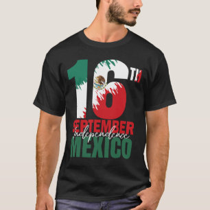 16th September Mexican Independence Day Shirt Mexi