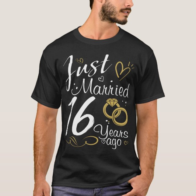 16th Wedding Anniversary. Just Married 16 years Ag T-Shirt (Front)