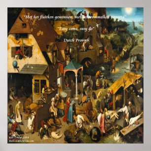16thCentury Dutch Painting & Famous Proverb Poster