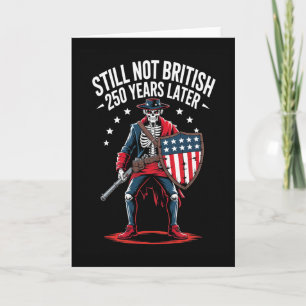 1776 2026 250 Years Still Not British 250 Years La Card
