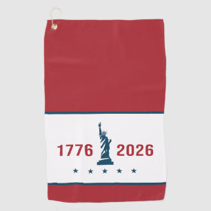 1776 2026 Red White & Blue Statue of Liberty USA Golf Towel