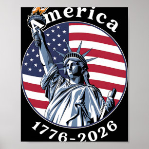 1776-2026 Statue Of Liberty America's 250th Souven Poster