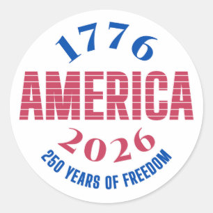 1776 AMERICA 2026 250 years freedom  Classic Round Sticker
