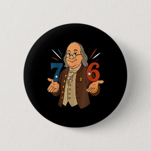 1776 Funny Benjamin Ben Franklin Meme Six Seven 6  Cm Round Badge