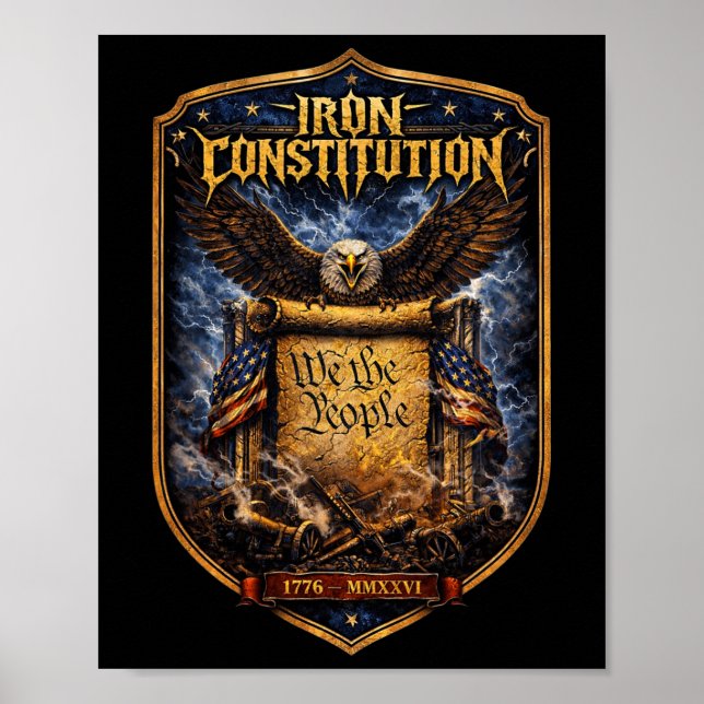 1776 Iron Constitution Liberty Heritage  Poster (Front)