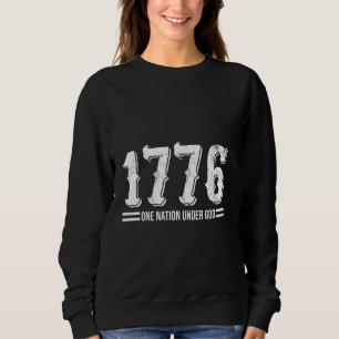 1776 One Nation Under God 4th of July for Patrioti Sweatshirt