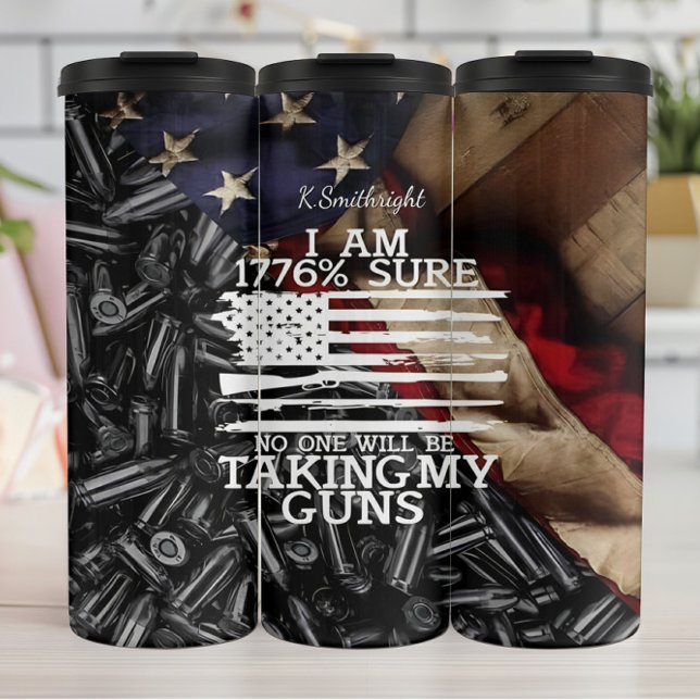 1776% Sure Taking My Guns Thermal Tumbler (Creator Uploaded)
