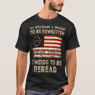 1776 Usa Flag We The People It Doesn't Need To Be T-Shirt