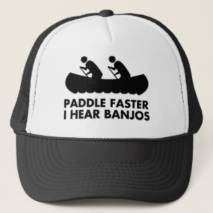 $17.95 Paddle Faster I Hear Banjos Hat