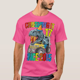 17 Crushing It Since 2005 Monster Truck Dinosaur T-Shirt