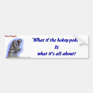 17 deep thoughts bumper sticker