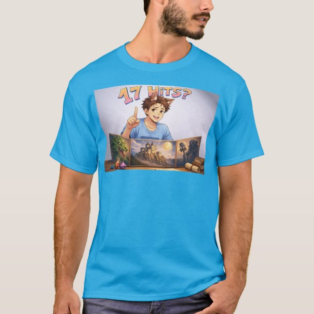 17 HITS? Funny RPG Anime T-Shirt | Dungeon Master  (Front)