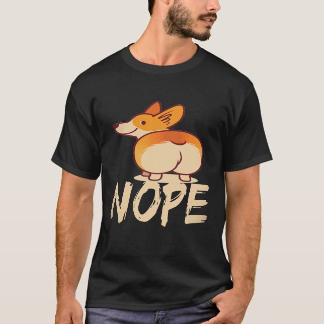 17 Nope - Corgi T-Shirt (Front)