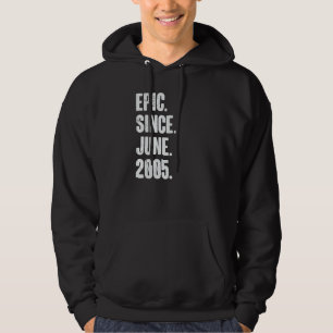 17 Year Old 17th Birthday Epic Since June 2005 Hoodie