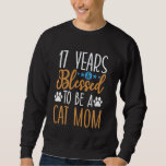 17 Years and Blessed To Be A Cat Mum! 17 Years Old Sweatshirt<br><div class="desc">17 Years and Blessed To Be A Cat Mum! 17 Years Old Birthday</div>