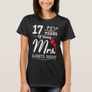 17 Years Of Being Mrs Always Right 17th Wedding An T-Shirt