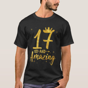 17 Years Old And Amazing Born In 2005 Happy Birthd T-Shirt