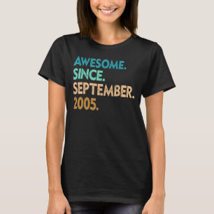 17 Years Old Awesome Since September 2005 17th 7 T-Shirt