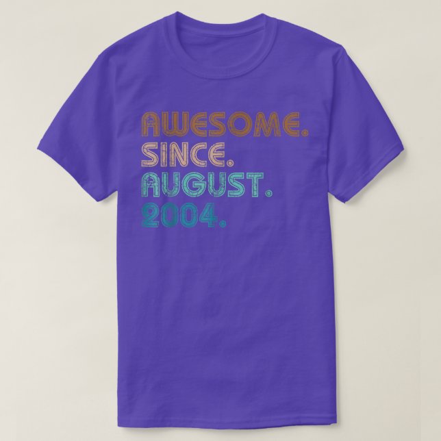 17 Years Old Funny Awesome Since August 2005 17th  T-Shirt (Design Front)