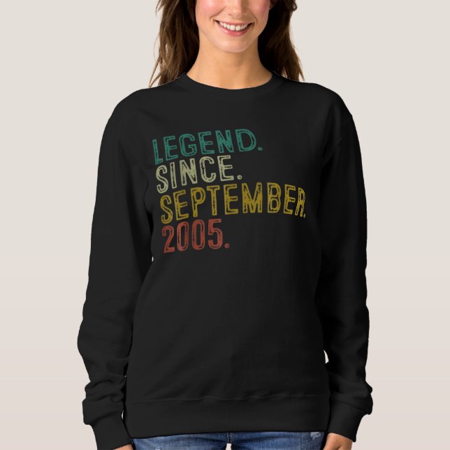 17 Years Old  Legend Since September 2005 17th Bir Sweatshirt (Front)