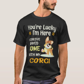 17 You Are Lucky Corgi T-Shirt