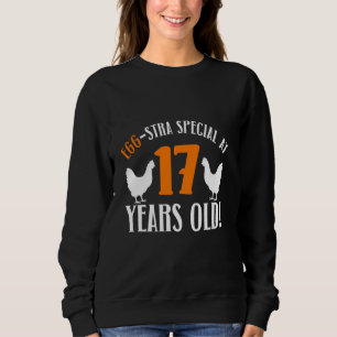 17th Birthday 17 Years Old Chicken Farmer chicken Sweatshirt