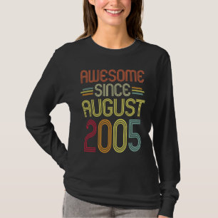 17th Birthday Awesome Since August 2005 17 Years T-Shirt