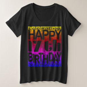 17th Birthday Celebration Plus Size T-Shirt