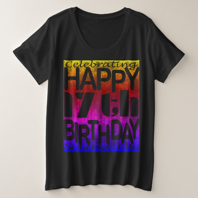 17th Birthday Celebration Plus Size T-Shirt (Design Front)