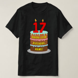 17th Birthday — Fun Cake & Candles, w/ Custom Name T-Shirt
