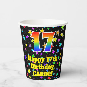 17th Birthday: Fun Stars Pattern and Rainbow 17 Paper Cups