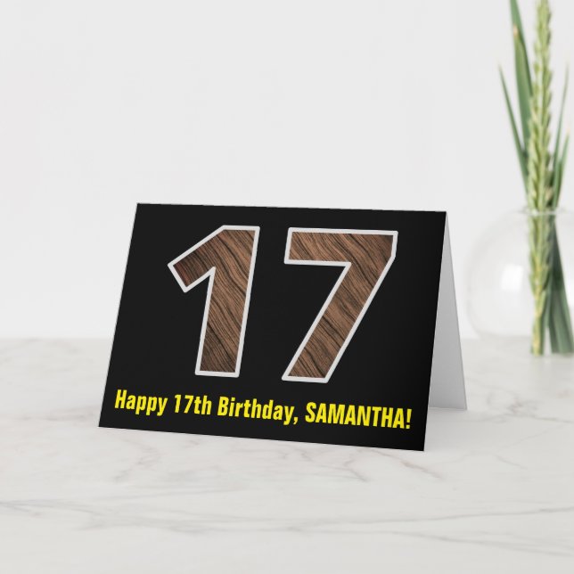 17th Birthday: Name + Faux Wood Grain Pattern "17" Card (Front)