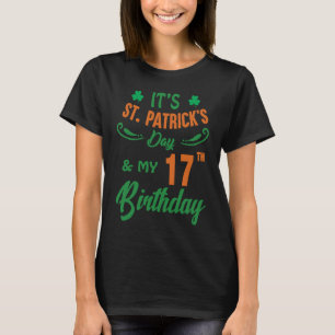 17th Birthday St Patrick's Day Party Men Women 17  T-Shirt