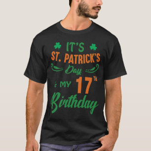 17th Birthday St Patrick's Day Party Men Women 17  T-Shirt