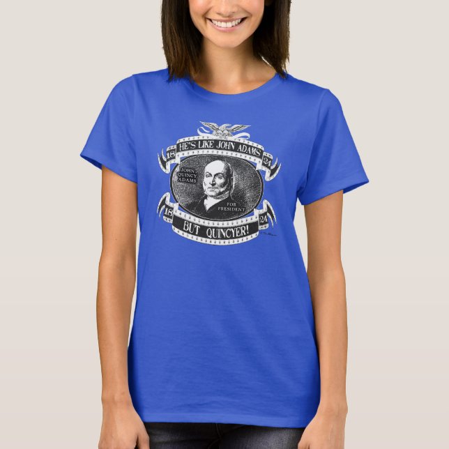 1824 John Quincy Adams Campaign T-Shirt (Front)